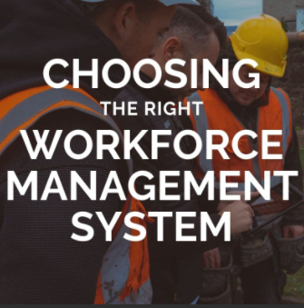3 Tips for Choosing the Right Workforce Management System