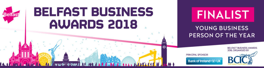 IAN MEGAHEY NOMINATED FOR YOUNG BUSINESS PERSON OF THE YEAR AT BELFAST BUSINESS AWARDS 2018!