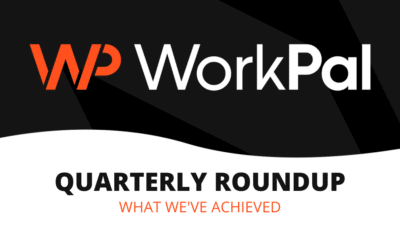 WorkPal Quarterly Roundup