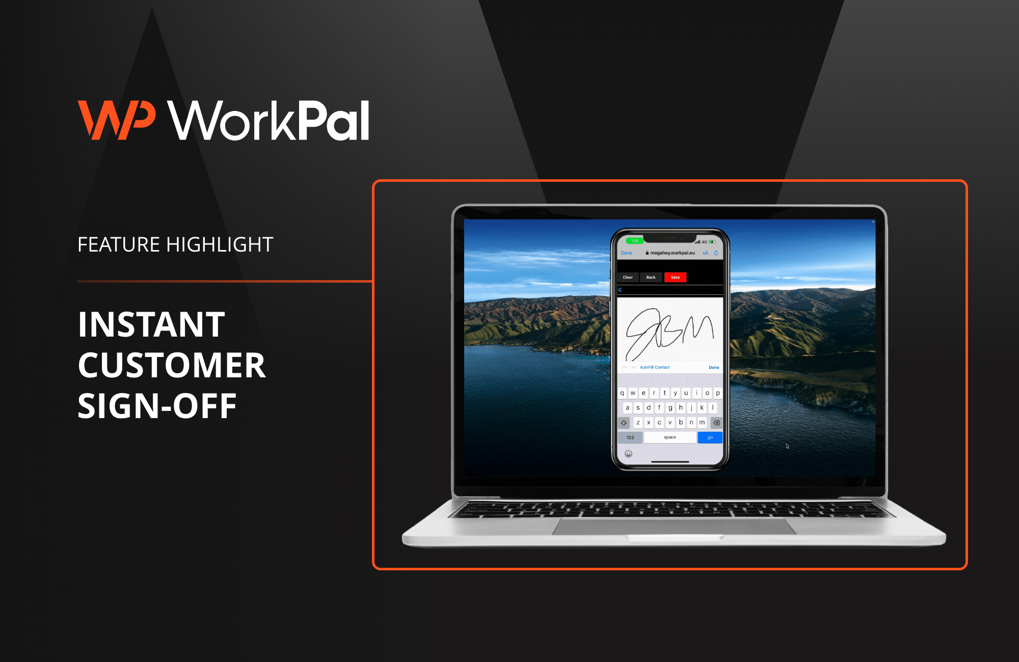 Feature Highlight Instant customer sign-off