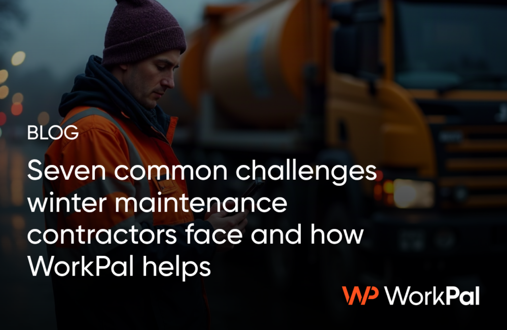 From reactive to ready: 7 winter maintenance challenges WorkPal helps you overcome